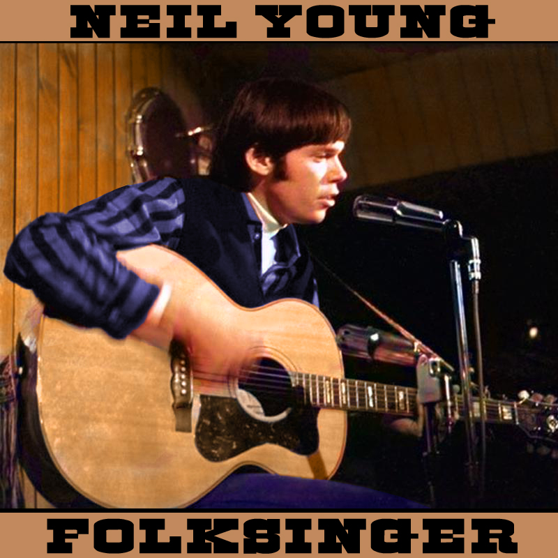 Albums That Should Exist: Neil Young - Folksinger (Demos, 1964-1967)